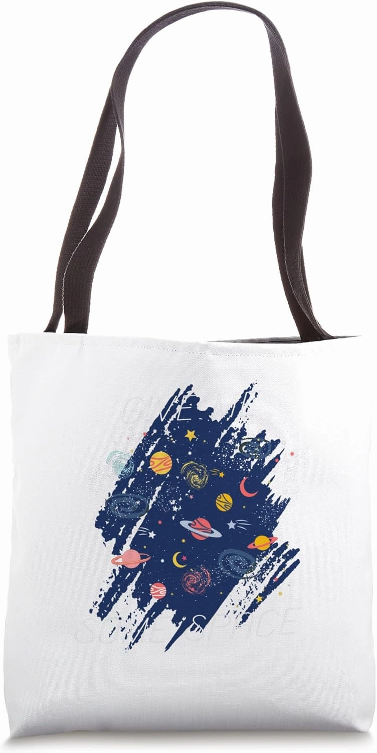 Astronomy Give Me Some Space Funny Space Lover Science Astro Tote Bag