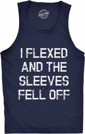 Crazy Dog Mens I Flexed and The Sleeves Fell Off Tank Top Funny Gym Workout Tee