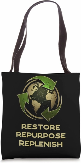 Earth Day Teacher Restore Repurpose Replenish Recycle Tote Bag
