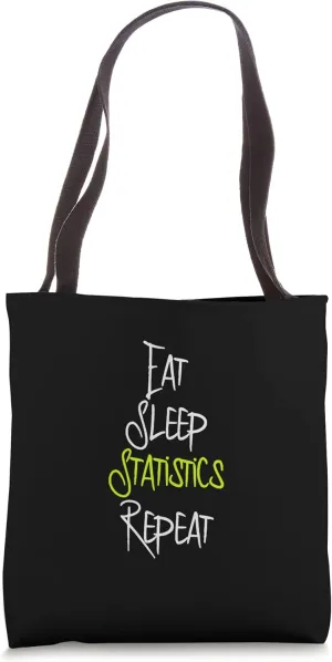Eat Sleep Statistics Repeat Statistician Data Science Tote Bag