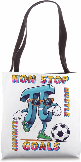 Funny Math joke puns Pi Humor non stop hustle infinite goals Tote Bag