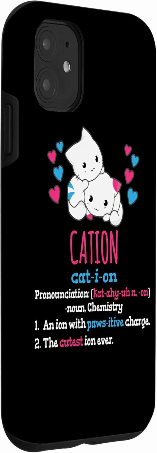 iPhone 11 Pawsitive Cute Science Cat Gift Cation Chemistry Element Case