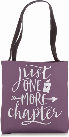 Just One More Chapter - Cute Book Club Reading Lover Quote Tote Bag