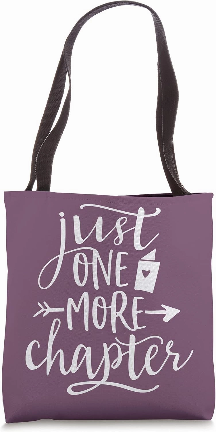 Just One More Chapter - Cute Book Club Reading Lover Quote Tote Bag
