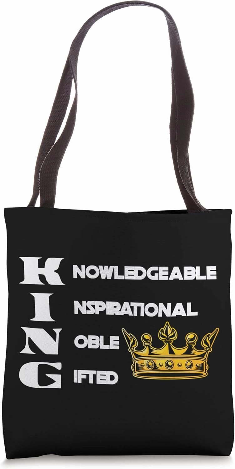 King Knowledgeable Inspirational Noble Gifted Black History Tote Bag