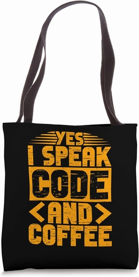 Programming Funny I Speak Code and Coffee Developer Engineer Tote Bag